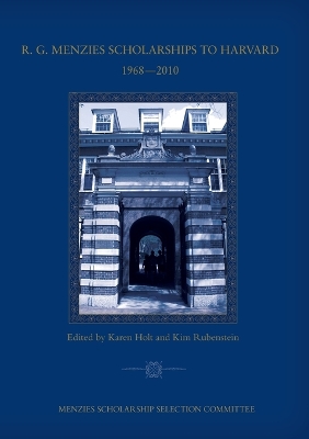 Cover of R. G. Menzies Scholarships to Harvard 1968-2010