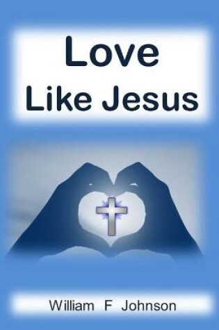 Cover of Love Like Jesus