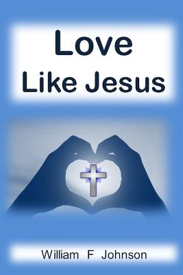 Book cover for Love Like Jesus