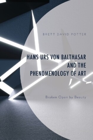 Cover of Hans Urs von Balthasar and the Phenomenology of Art