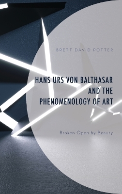 Book cover for Hans Urs von Balthasar and the Phenomenology of Art