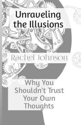 Book cover for Unraveling the Illusions