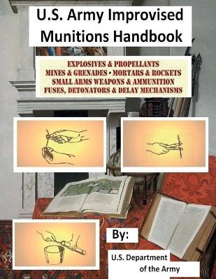 Book cover for U.S. Army Improvised Munitions Handbook.