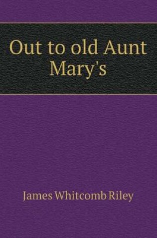 Cover of Out to old Aunt Mary's