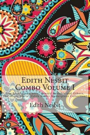 Cover of Edith Nesbit Combo Volume I