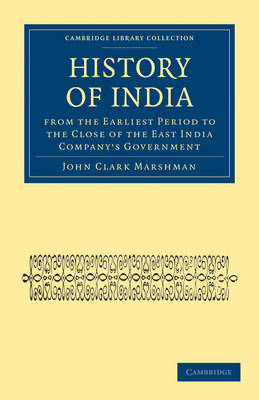 Cover of History of India from the Earliest Period to the Close of the East India Company's Government