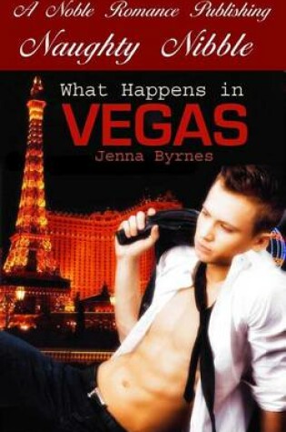 Cover of What Happens in Vegas
