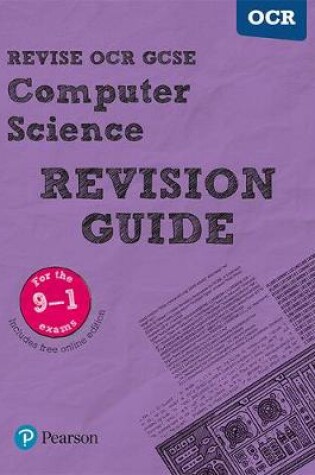 Cover of Revise OCR GCSE (9-1) Computer Science Revision Guide