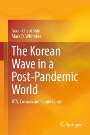 Cover of The Korean Wave in a Post-Pandemic World