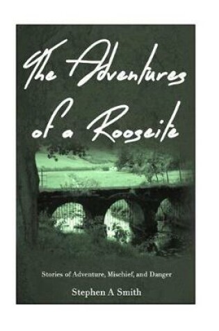 Cover of The Adventures of a Rooseite