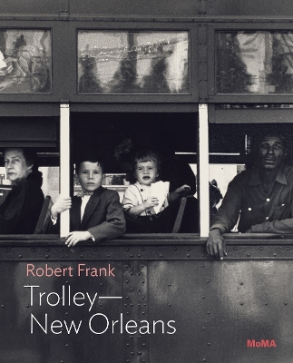 Cover of Robert Frank: Trolley—New Orleans