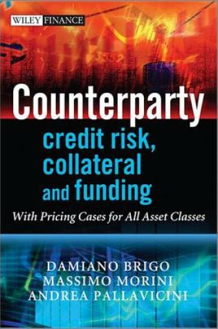 Cover of Counterparty Credit Risk, Collateral and Funding