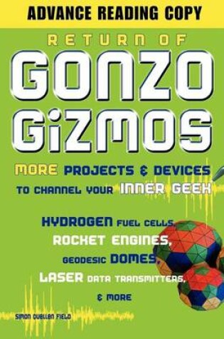 Cover of Return of Gonzo Gizmos: More Projects & Devices to Channel Your Inner Geek