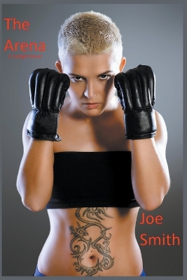Book cover for The Arena (A Catfight Novel)