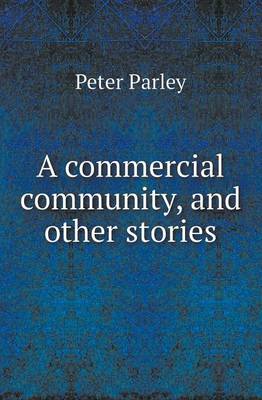 Book cover for A Commercial Community, and Other Stories