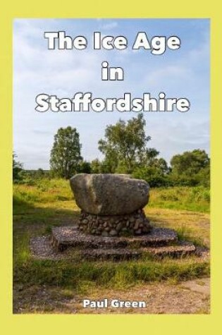Cover of The Ice Age in Staffordshire