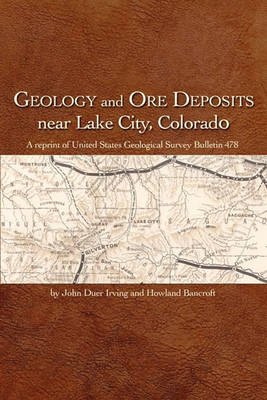 Book cover for Geology and Ore Deposits Near Lake City, Colorado