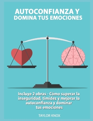 Book cover for Autoconfianza y Domina Tus Emociones