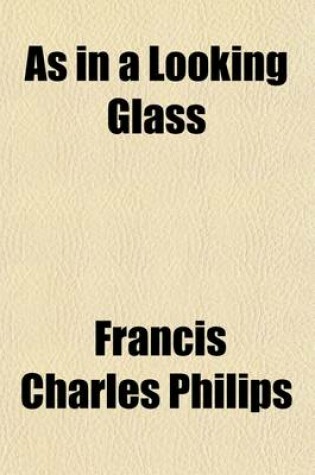 Cover of As in a Looking Glass