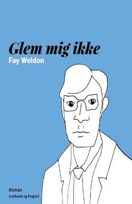 Book cover for Glem mig ikke