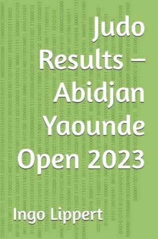 Cover of Judo Results - Abidjan Yaounde Open 2023