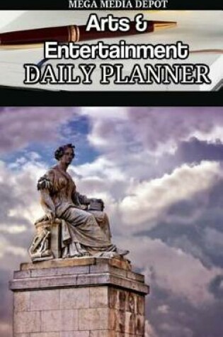 Cover of Arts & Entertainment Daily Planner Book