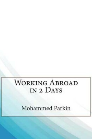 Cover of Working Abroad in 2 Days