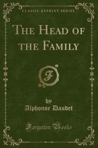 Cover of The Head of the Family (Classic Reprint)