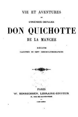 Book cover for Vie et aventures de l'ingenieux chevalier Don Quichotte de la Manche - Recites illustres