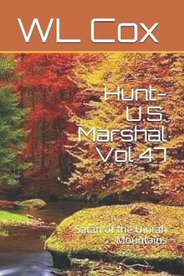 Book cover for Hunt-U.S. Marshal Vol 47