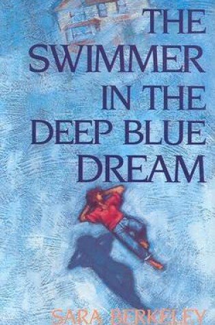 Cover of Swimmer in the Deep Blue Dream