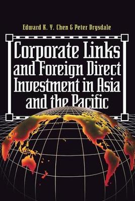 Book cover for Corporate Links And Foreign Direct Investment In Asia And The Pacific