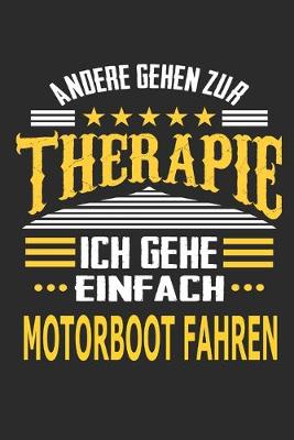 Book cover for Andere gehen zur Therapie Ich gehe einfach Motorboot fahren