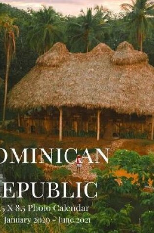 Cover of Dominican Republic 8.5 X 8.5 Photo Calendar January 2020 -June 2021