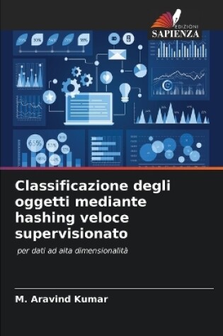 Cover of Classificazione degli oggetti mediante hashing veloce supervisionato