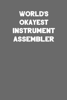 Book cover for World's Okayest Instrument Assembler