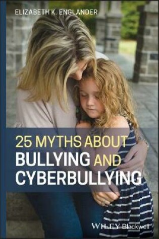 Cover of 25 Myths about Bullying and Cyberbullying