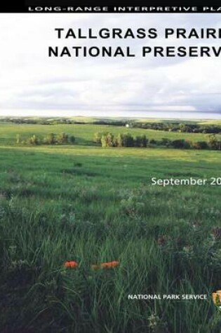 Cover of Long-Range Interpretive Plan Tallgrass Prairie National Preserve