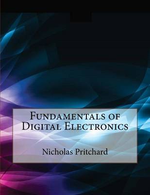 Book cover for Fundamentals of Digital Electronics