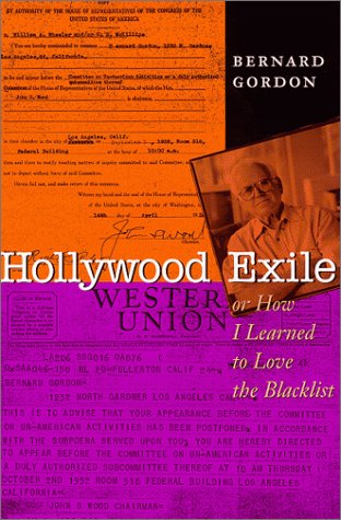 Cover of Hollywood Exile, or How I Learned to Love the Blacklist