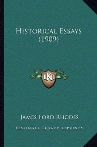 Cover of Historical Essays (1909) Historical Essays (1909)