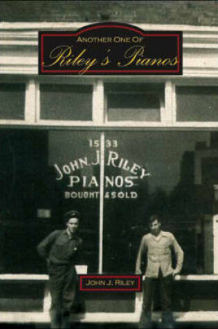 Cover of Another One of Riley's Pianos