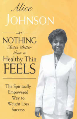 Book cover for Nothing Tastes Better Than a Healthy Thin Feels