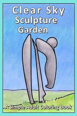 Book cover for Clear Sky Sculpture Garden