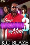 Book cover for Your Husband My Man 3