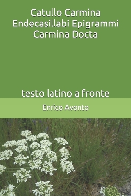 Cover of Catullo Carmina Endecasillabi Epigrammi Carmina Docta