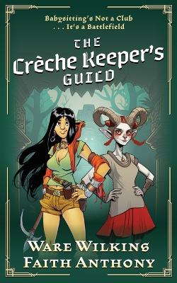 Book cover for The Crèche Keeper's Guild