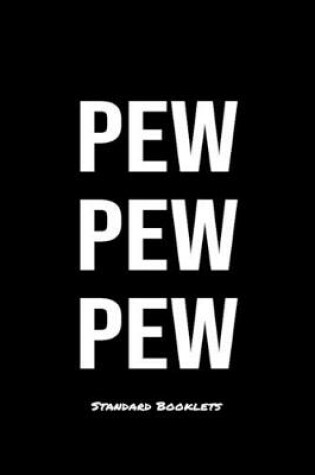 Cover of Pew Pew Pew Standard Booklets