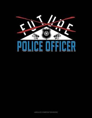 Book cover for Future Police Officer