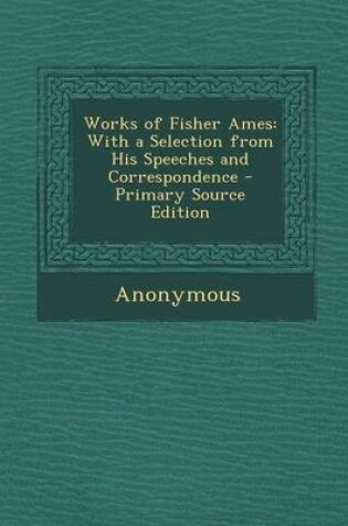 Cover of Works of Fisher Ames